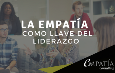 La Empatía como Llave del Liderazgo